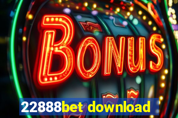 22888bet download